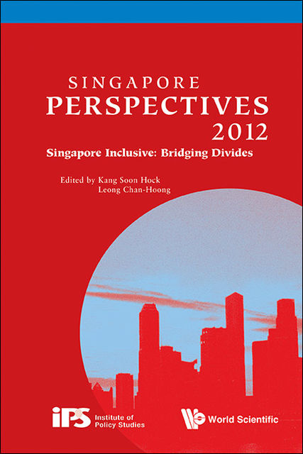 Singapore Perspectives 2012, Kang Soon Hock, Leong Chan-Hoong