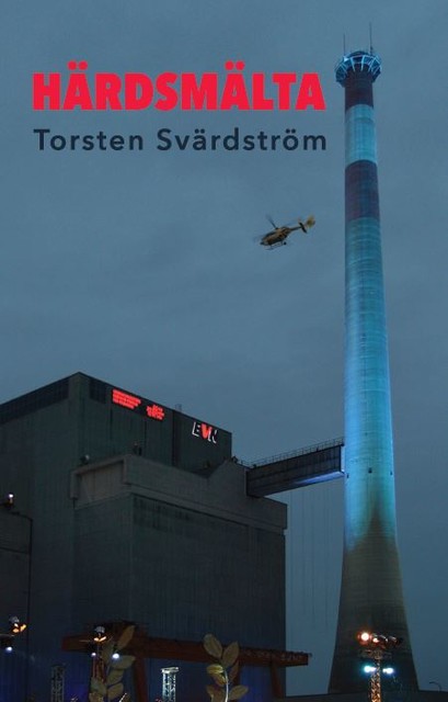 Härdsmälta, Torsten Svärdström