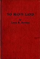 No Man's Land A History of El Camino Real, Louis Raphael Nardini