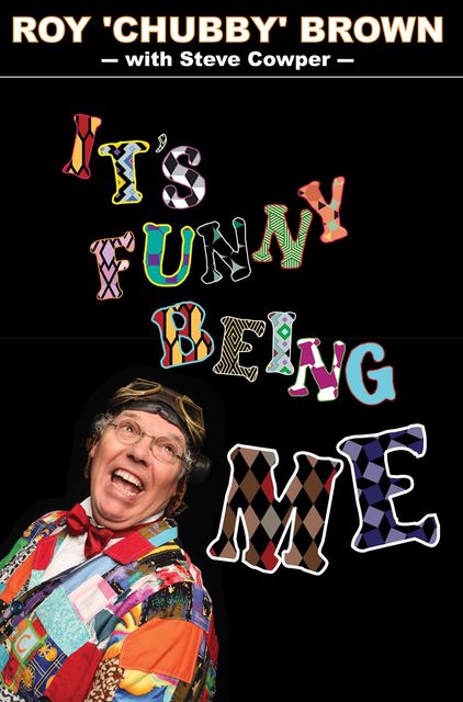 It's Funny Being Me, Roy 'Chubby' Brown