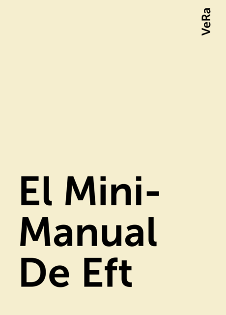 El Mini-Manual De Eft, VeRa