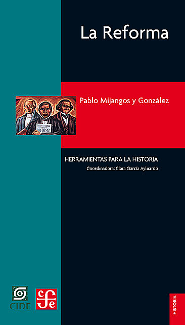 La Reforma, Pablo Mijangos y González