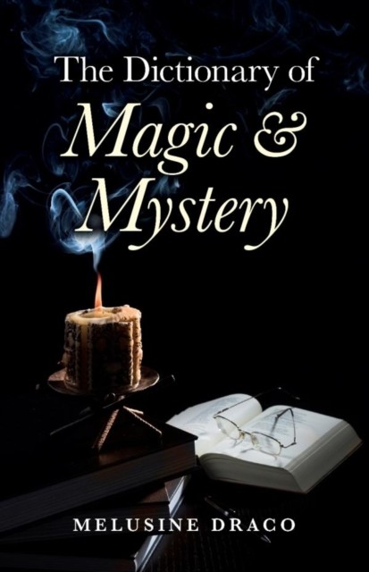 Dictionary of Magic & Mystery, Melusine Draco