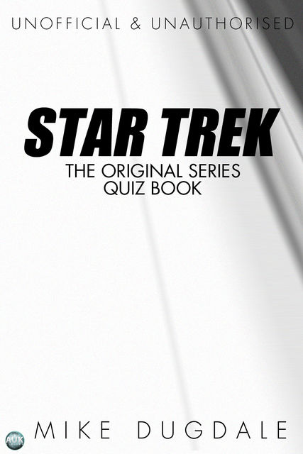 Star Trek The Original Series Quiz Book, Mike Dugdale