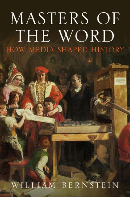 Masters of the Word, William Bernstein