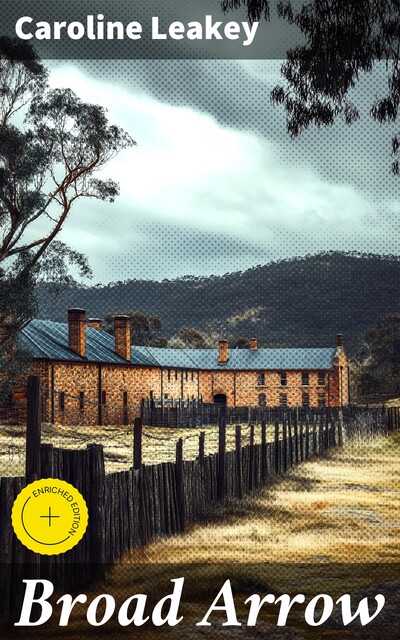 The Broad Arrow, Caroline Woolmer Leakey