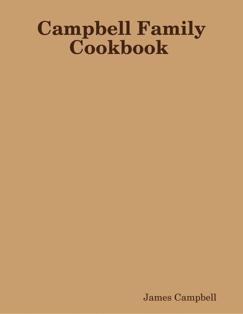 Campbell Family Cookbook, James Campbell