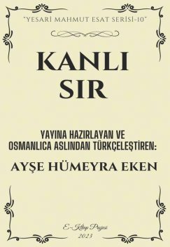 Kanlı Sır, Ayşe Hümeyra Eken