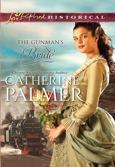 The Gunman's Bride, Catherine Palmer