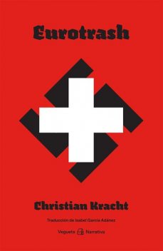 Eurotrash, Christian Kracht