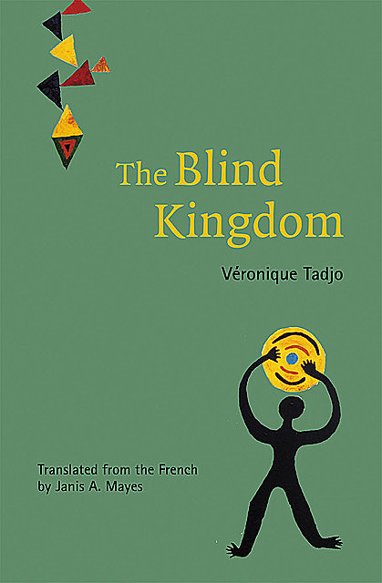 The Blind Kingdom, Véronique Tadjo