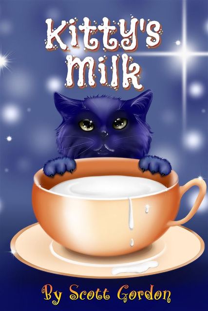 Kitty's Milk, Scott Gordon