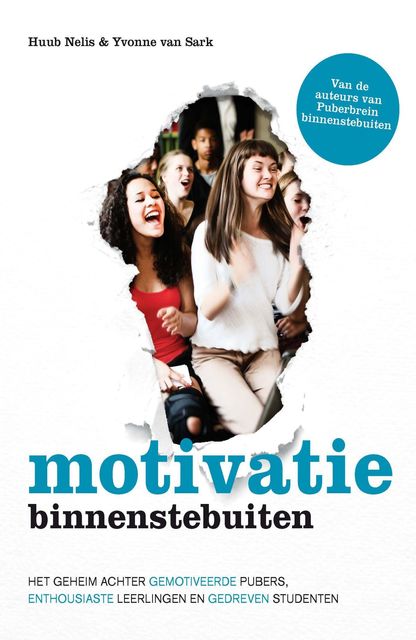 Motivatie binnenstebuiten, Huub Nelis, Yvonne van Sark
