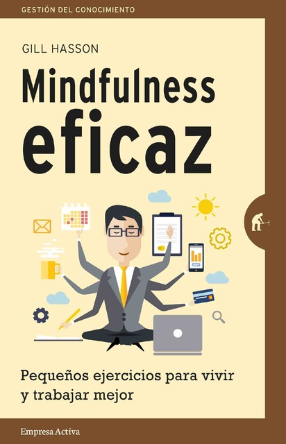 Mindfulness eficaz, Gill Hasson