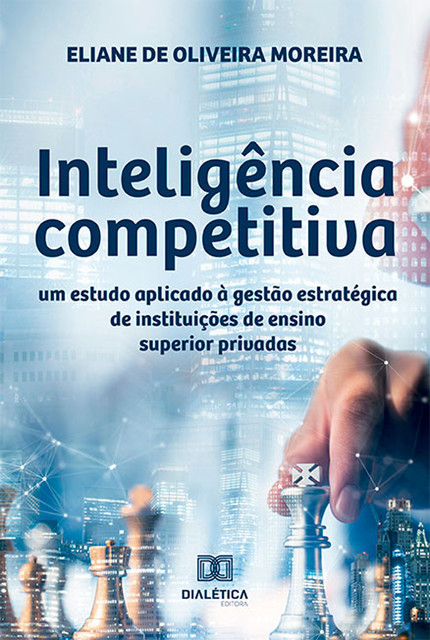 Inteligência competitiva, Eliane de Oliveira Moreira