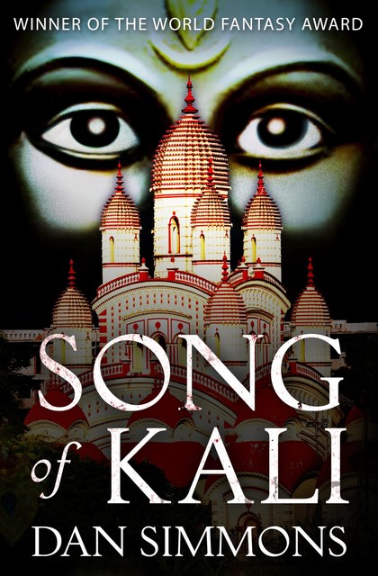 Song of Kali, Dan Simmons