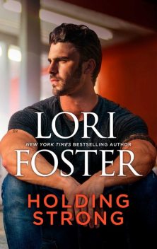 Holding Strong, Lori Foster