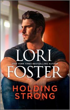 Holding Strong, Lori Foster