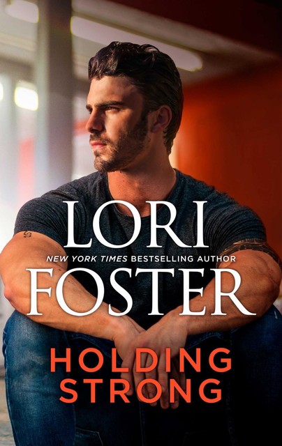 Holding Strong, Lori Foster