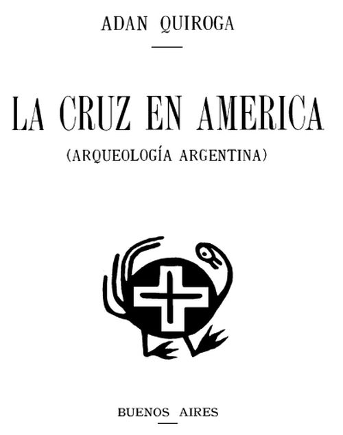 La cruz en América, Adan Quiroga