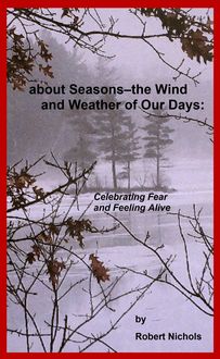 About Seasons--The Wind and Weather of Our Days, Robert Nichols