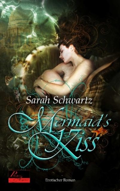 Mermaid's Kiss, Sarah Schwartz