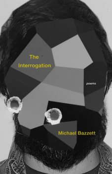 The Interrogation, Michael Bazzett