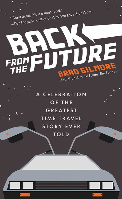 Back From the Future, Brad Gilmore