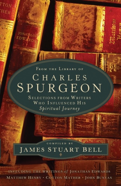 From the Library of Charles Spurgeon, James Stuart Bell