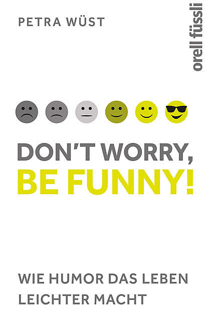 Don't worry, be funny, Petra Wüst