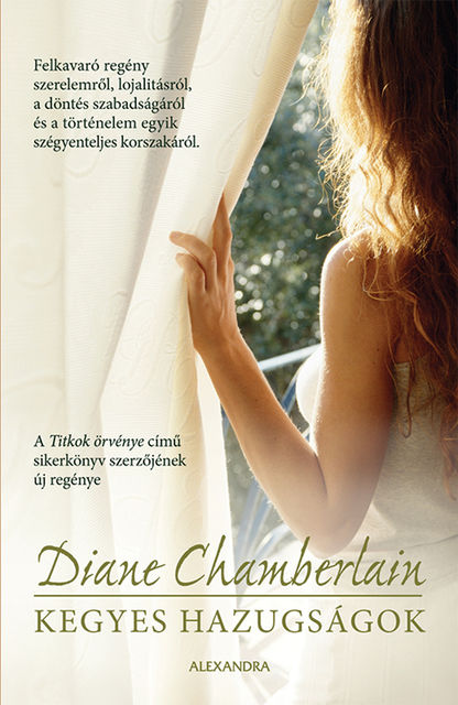 Kegyes hazugságok, Diane Chamberlain