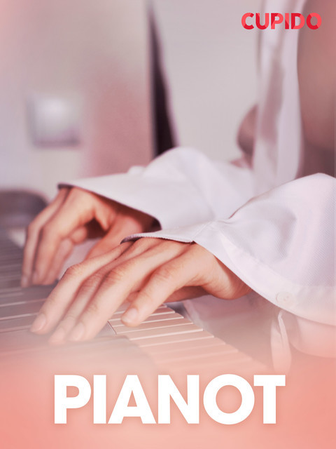 Pianot – erotiska noveller, Cupido