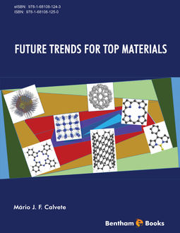 Future Trends For Top Materials, Mário J.F. Calvete
