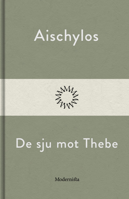 De sju mot Thebe, Aischylos