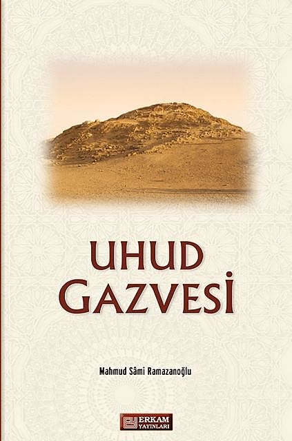 Uhud Gazvesi, Mahmud Sami Ramazanoğlu