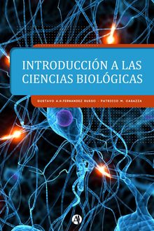 Introducción a las ciencias biológicas, Gustavo A. H Fernández Russo, Patricio M Casazza