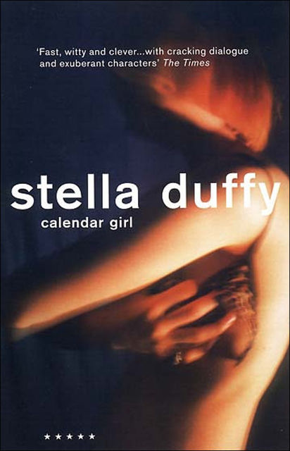 Calendar Girl, Stella Duffy