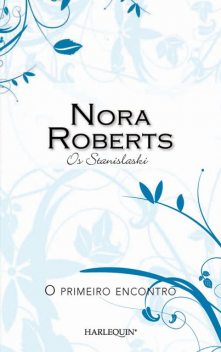 O primeiro encontro, Nora Roberts