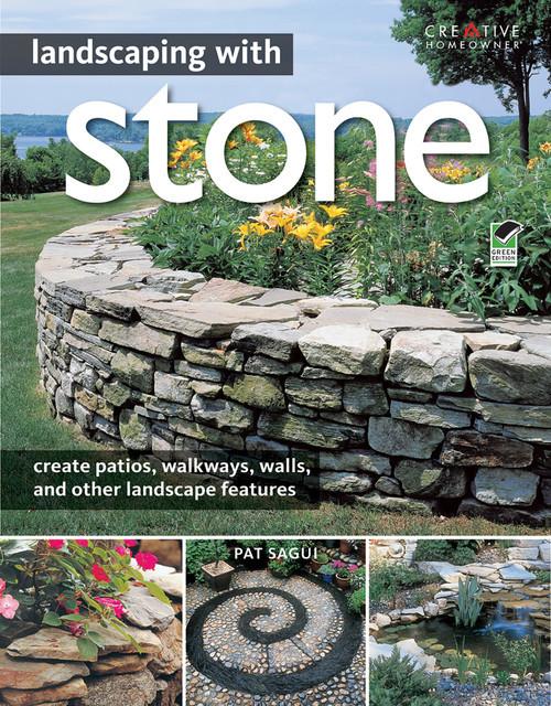 Landscaping with Stone, 2nd Edition, Pat Sagui