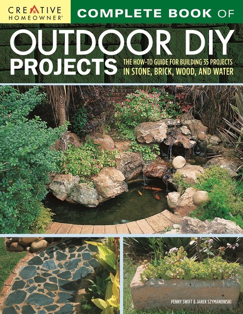 Complete Book of Outdoor DIY Projects, Janek Szymanowski, Penny Swift
