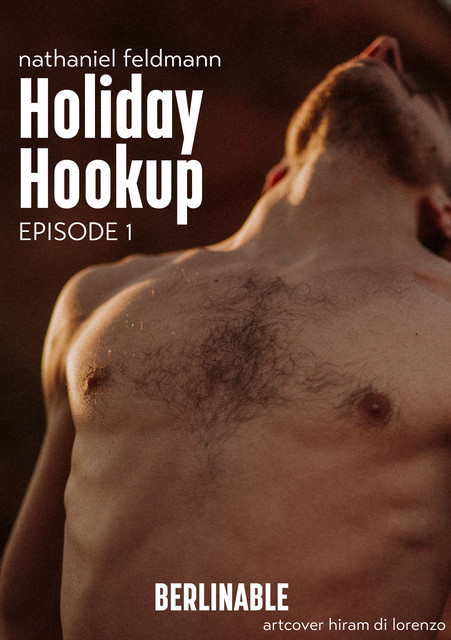 Holiday Hookup – Episode 1, Nathaniel Feldmann