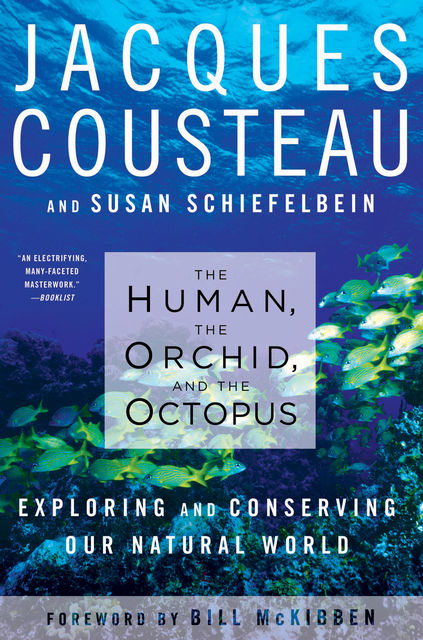 The Human, the Orchid, and the Octopus, Jacques Cousteau, Susan Schiefelbein