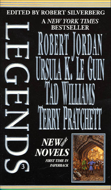 Legends 3, Robert Jordan, Ursula Le Guin, Tad Williams