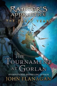 The Tournament at Gorlan, John Flanagan