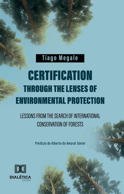 Certification through the lenses of environmental protection, Tiago Megale