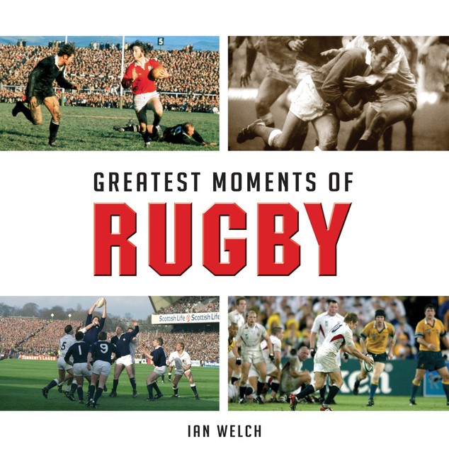 Greatest Moments of Rugby, Ian Welch