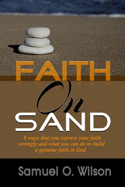 Faith on Sand, Samuel Wilson