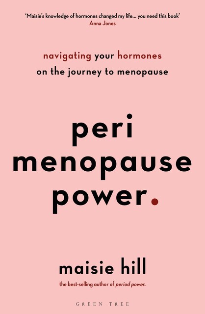 Perimenopause Power, Maisie Hill