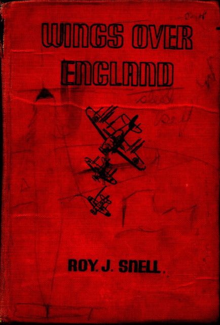 Wings over England, Roy J.Snell