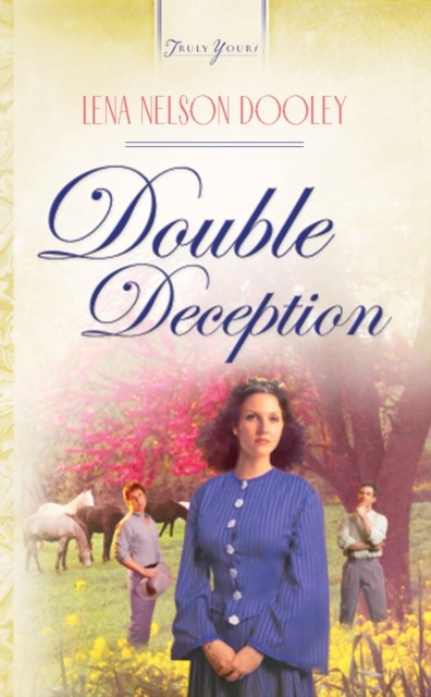 Double Deception, Lena Nelson Dooley